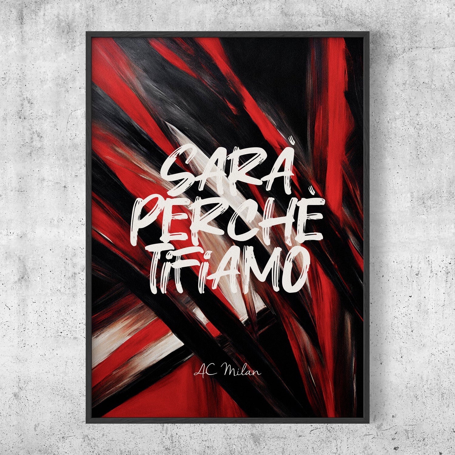 Sará Perché Tifiamo - Milan Poster